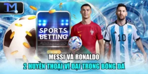 Messi và Ronaldo